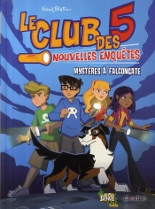 Le Club Des Cinq T.1 ; Mystères À Falcongate