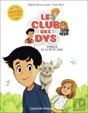 Le Club Des Dys Tome 5 : Charlie Et Le Petit Chat