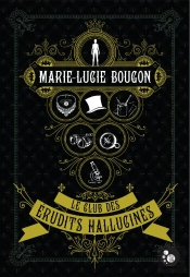 Le Club Des Erudits Hallucines