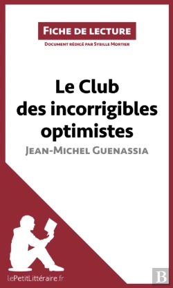 Bertrand.pt - Le Club Des Incorrigibles Optimistes De Jean-Michel Guenassia (Fiche De Lecture)