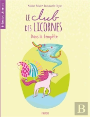 Le Club Des Licornes - Tome 3 - Dans La Tempete