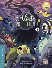 Le Club Des Nageoires Et Des Carapaces Extraordinaires Tome 3 : Alerte Pollution !