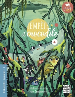 Bertrand.pt - Le Club Des Nageoires Et Des Carapaces Extraordinaires Tome 4 : Tempête Et Crocodile