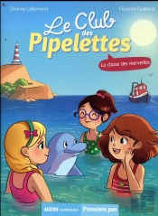 Le Club Des Pipelettes T.5 ; La Classe Des Merveilles