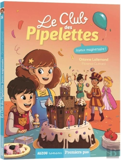 Bertrand.pt - Le Club Des Pipelettes Tome 8 : Joyeux Magiversaire !