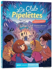Le Club Des Pipelettes Tome 9 : L'Épreuve Mystère