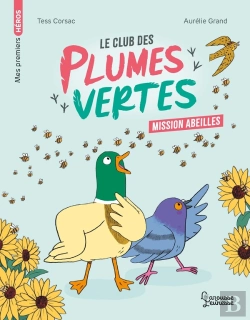 Bertrand.pt - Le Club Des Plumes Vertes : Mission Abeilles