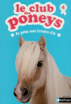 Bertrand.pt - Le Club Des Poneys Tome 4 ; Au Galop Avec Crinière D'Or
