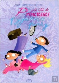 Bertrand.pt - Le Club Des Princesses T.2 ; Pyjama Party