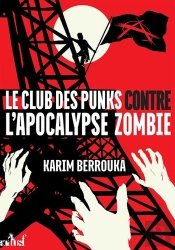Le Club Des Punks Contre L'Apocalypse Zombie