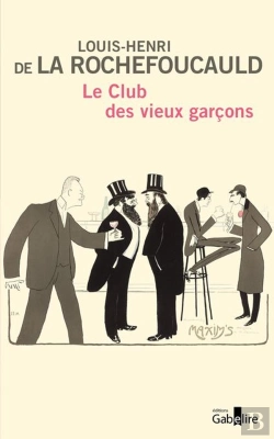 Bertrand.pt - Le Club Des Vieux Garçons