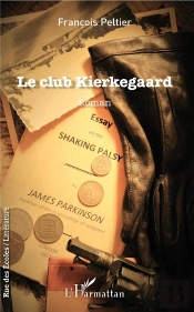 Le Club Kierkegaard - Roman