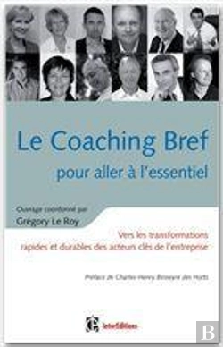 Bertrand.pt - Le Coaching Bref Pour Aller À L'Essentiel ; Aider Les Acteurs Clé De L'Entreprise À Trouver Leur Réponse
