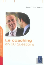 Le Coaching En 60 Questions