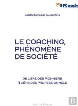 Bertrand.pt - Le Coaching, Phenomene De Societe - De L'Ere Des Pionniers A L'Ere Des Professionnels