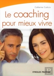 Le Coaching Pour Mieux Vivre