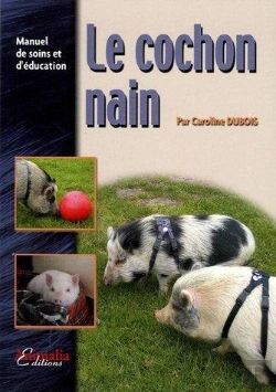 Bertrand.pt - Le Cochon Nain - Manuel De Soins Et D'Éducation