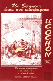 Le Cochon ; Un Seigneur Dans Nos Campagnes