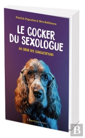 Le Cocker Du Sexologue : Au Coeur Des Consultations
