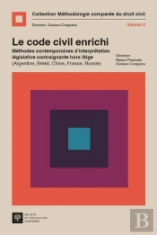 Le Code Civil Enrichi. Methodes Contemporaines D Interpretation Legislative Hors Litige - 20 Ans Du