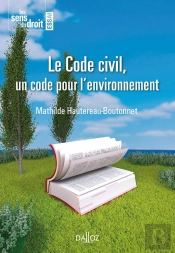 Le Code Civil, Un Code Pour L'Environnement