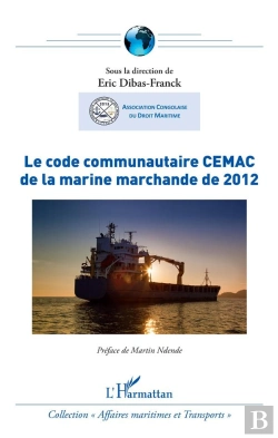Bertrand.pt - Le Code Communautaire Cemac De La Marine Marchande De 2012