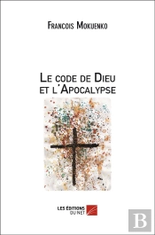 Le Code De Dieu Et L'Apocalypse