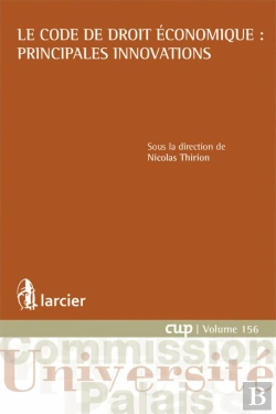 Bertrand.pt - Le Code De Droit Économique : Principales Innovations