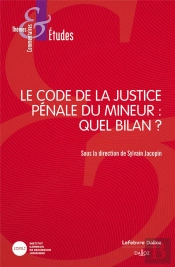 Le Code De La Justice Penale Du Mineur : Quel(S) Bilan(S) ?