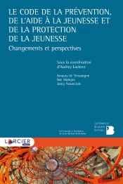 Le Code De La Prévention, De L'Aide À La Jeunesse Et De La Protection De La Jeunesse