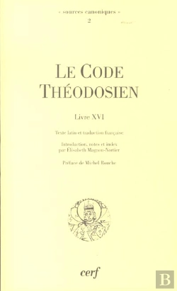Bertrand.pt - Le Code De Theodosien ; Livre Xvi