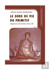 Le Code De Vie Du Primitif T.1