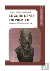 Le Code De Vie Du Primitif T.3