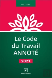 Le Code Du Travail Annote 2021