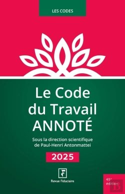 Bertrand.pt - Le Code Du Travail Annoté (Édition 2025)