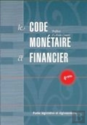 Le Code Monétaire Et Financier