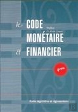 Bertrand.pt - Le Code Monétaire Et Financier