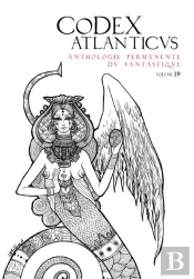 Le Codex Atlanticus 19 - Anthologie Permanente Du Fantastique