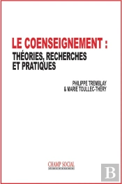 Le Coenseignement : Théories, Recherches Et Pratiques