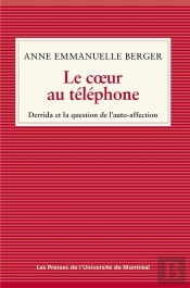 Le Coeur Au Téléphone : Derrida Et La Question De L'Auto-Affection