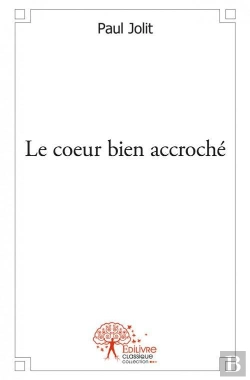 Bertrand.pt - Le Coeur Bien Accroche