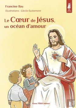 Bertrand.pt - Le Coeur De Jésus, Un Océan D'Amour