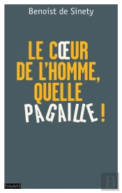 Le Coeur De L'Homme, Quelle Pagaille ! ; Qui S'En Soucie