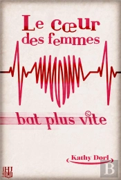 Le Coeur Des Femmes Bat Plus Vite