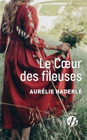 Le Coeur Des Fileuses