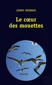 Le Coeur Des Mouettes
