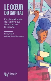 Le Coeur Du Capital : Ces Travailleuses De L'Ombre Qui Font Tourner Le Monde