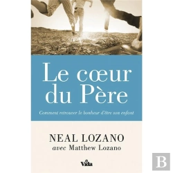 Bertrand.pt - Le Coeur Du Père ; Comment Retrouver Le Bonheur D'Être Son Enfant