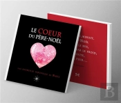 Le Coeur Du Père-Noël : Une Horrible Nouvelle De Noël