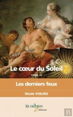 Bertrand.pt - Le Coeur Du Soleil T.4 ; Les Deniers Feux
